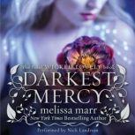 Darkest Mercy, Melissa Marr