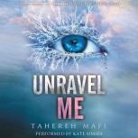 Unravel Me, Tahereh Mafi