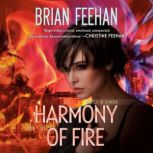Harmony of Fire, Brian Feehan