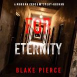 For Eternity A Morgan Cross FBI Susp..., Blake Pierce