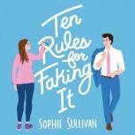 Ten Rules for Faking It, Sophie Sullivan