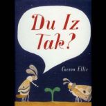 Du Iz Tak?, Carson Ellis