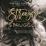 Stronger than the Struggle, Havilah Cunnington