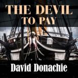 The Devil to Pay, David Donachie