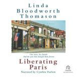 Liberating Paris, Linda Bloodworth Thomason