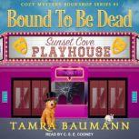 Bound To Be Dead, Tamra Baumann