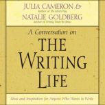The Writing Life, Julia Cameron