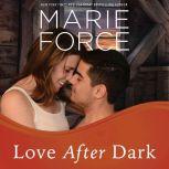 Love After Dark, Marie Force