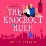 The Knockout Rule, Kelly Siskind