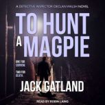 To Hunt a Magpie, Jack Gatland