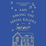 Amy Among the Serial Killers, Jincy Willett