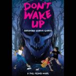 Dont Wake Up, Cassandra RamosGomez