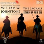 Stand Up and Die Dramatized Adaptati..., William W. Johnstone