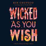 Wicked As You Wish, Rin Chupeco