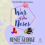 War of the Noses, Renee George