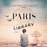 The Paris Library A Novel, Janet Skeslien Charles