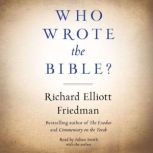 Who Wrote the Bible?, Richard Friedman