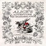 Alices Adventures in Wonderland, Lewis Carroll