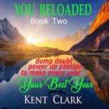 You  Reloaded, Kent Clark
