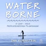 Water Borne, Dan Rubinstein