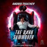 The Dark Summoner 2, Andrei Tkachev