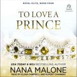 To Love a Prince, Nana Malone