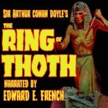 The Ring of Thoth, Sir Arthur Conan Doyle