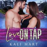 Love on Tap, Kali Hart