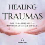 Healing Traumas, ANTONIO JAIMEZ