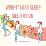 Weight Loss Sleep Meditation, Ruminarration