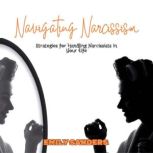 Navigating Narcissism, Emily Sanders