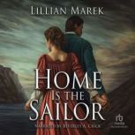 Home Is the Sailor, Lillian Marek