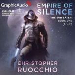 Empire of Silence 1 of 2 Dramatize..., Christopher Ruocchio