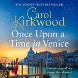 Once Upon a Time in Venice, Carol Kirkwood