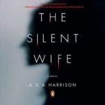 The Silent Wife, A. S. A. Harrison