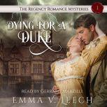 Dying for a Duke, Emma V Leech