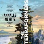 The Terraformers, Annalee Newitz