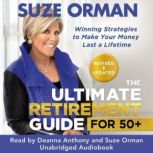 The Ultimate Retirement Guide for 50..., Suze Orman