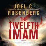 The Twelfth Imam, Joel C. Rosenberg