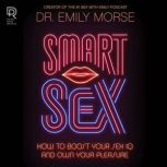 Smart Sex, Emily Morse