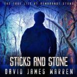 Sticks and Stone, David James Warren