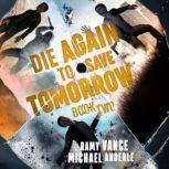 Die Again to Save Tomorrow, Michael Anderle