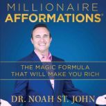Millionaire Afformations, Noah St. John