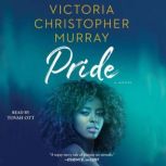 Pride, Victoria Christopher Murray