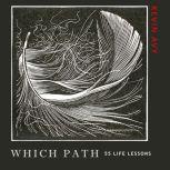 Which Path 55 Life Lessons, Kevin Avy