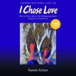 I Chose Love, Sandi Gold