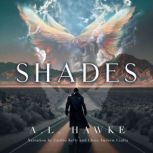 Shades, A.L. Hawke