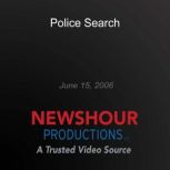 Police Search, PBS NewsHour