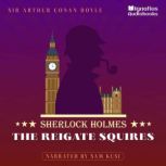 The Reigate Squires, Sir Arthur Conan Doyle
