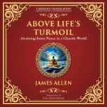 Above Lifes Turmoil, James Allen